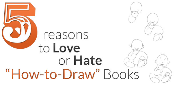 5 Reasons to Love and Hate How-to-Draw Books - The Art of