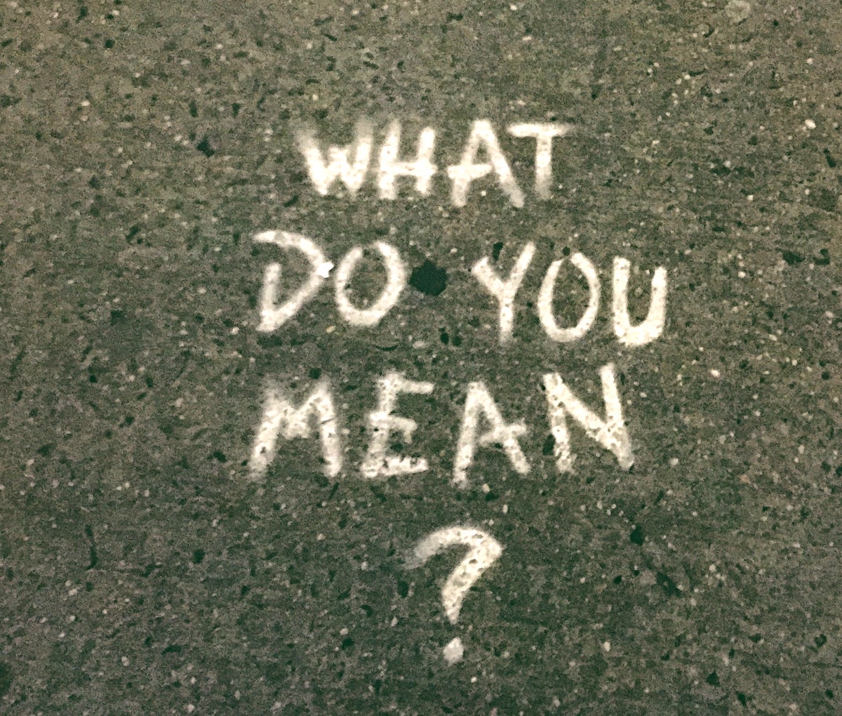 what do you mean?
