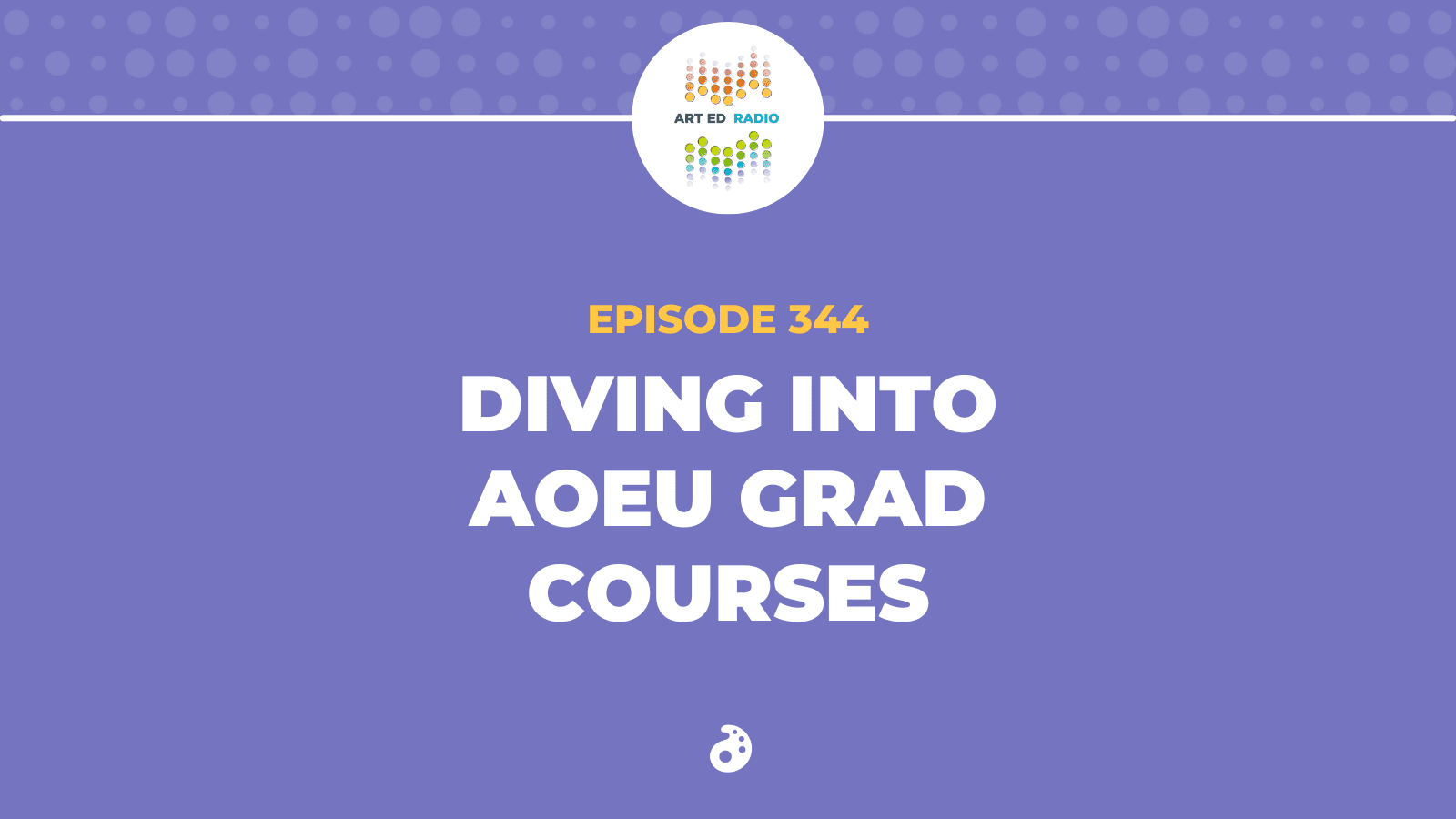 Diving Into AOEU Graduate Courses (Ep. 344) - The Art of Education